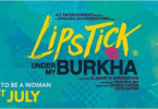 Lipstick Under My Burkha movie review, release date, cast and trailer