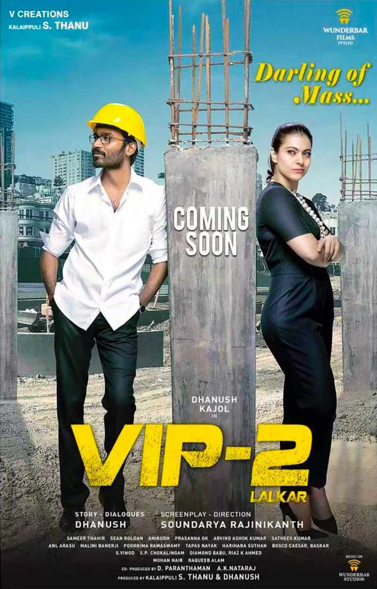 VIP 2 Lalkar Trailer –  Featuring Kajol and Dhanush