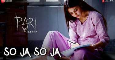 Pari movie: Anushka Sharma releases new song, So Ja So Ja