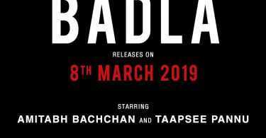Badla, starring Amitabh Bachchan and Taapsee Pannu to release on March 8 2019