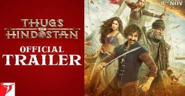 Thugs of Hindostan official Trailer launched at Youtube; Check more details here